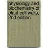 Physiology and Biochemistry of Plant Cell Walls, 2nd Edition door K.W. Waldron