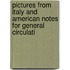 Pictures from Italy and American Notes for General Circulati