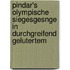 Pindar's Olympische Siegesgesnge in Durchgreifend Gelutertem
