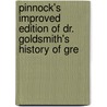 Pinnock's Improved Edition of Dr. Goldsmith's History of Gre door Oliver Goldsmith