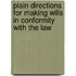 Plain Directions For Making Wills In Conformity With The Law