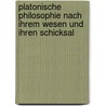 Platonische Philosophie Nach Ihrem Wesen Und Ihren Schicksal door Georg P. Weygoldt