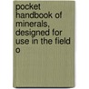 Pocket Handbook of Minerals, Designed for Use in the Field o door Gurdon Montague Butler