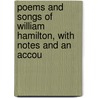 Poems and Songs of William Hamilton, with Notes and an Accou door William Hamilton