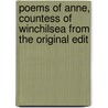 Poems of Anne, Countess of Winchilsea from the Original Edit door Anonymous Anonymous