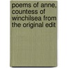 Poems of Anne, Countess of Winchilsea from the Original Edit door Anonymous Anonymous