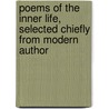 Poems of the Inner Life, Selected Chiefly from Modern Author door Poems