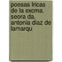 Poesas Lricas de La Excma. Seora Da. Antonia Diaz de Lamarqu