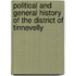 Political and General History of the District of Tinnevelly