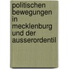 Politischen Bewegungen in Mecklenburg Und Der Ausserordentil door Adolf Werner