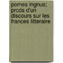 Pomes Ingnus; Prcds D'Un Discours Sur Les Frances Litteraire