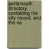 Portsmouth Directory, Containing the City Record, and the Na