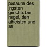 Posaune Des Jngsten Gerichts Ber Hegel, Den Atheisten Und An by Bruno Bauer