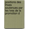 Positions Des Thses Soutenues Par Les Lves de La Promotion d door Ecole Nationale