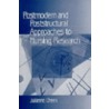 Postmodern and Poststructural Approaches to Nursing Research door Julianne Cheek