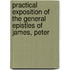 Practical Exposition of the General Epistles of James, Peter