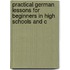 Practical German Lessons for Beginners in High Schools and C