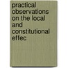 Practical Observations on the Local and Constitutional Effec door Samuel Joseph Bayfield