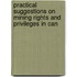 Practical Suggestions on Mining Rights and Privileges in Can