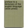 Preface To A Dictionary Of The English Language (Dodo Press) door Samuel Johnson