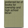 Preferred List of Books for Township and High School Librari door Mabel C. True