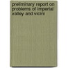 Preliminary Report on Problems of Imperial Valley and Vicini door United States.