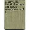 Presbyterian Historical Almanac and Annual Remembrancer of t by Unknown