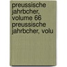 Preussische Jahrbcher, Volume 66 Preussische Jahrbcher, Volu by Rudolf Haym