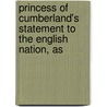 Princess of Cumberland's Statement to the English Nation, as by Olivia Wilmot Serres