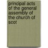 Principal Acts of the General Assembly of the Church of Scot