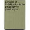 Principle of Individuation in the Philosophy of Josiah Royce door Joseph Howard Philp