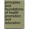 Principles And Foundations Of Health Promotion And Education door Randall R. Cottrell