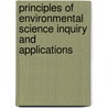 Principles Of Environmental Science Inquiry And Applications by William P. Cunningham