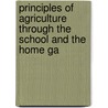 Principles of Agriculture Through the School and the Home Ga by Cyril Adelbert Stebbins