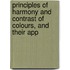 Principles of Harmony and Contrast of Colours, and Their App