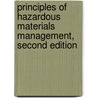 Principles of Hazardous Materials Management, Second Edition by Roger D. Griffin