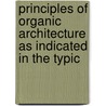 Principles of Organic Architecture as Indicated in the Typic door George Ogilvie