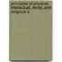 Principles of Physical, Intellectual, Moral, and Religious E
