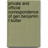 Private And Official Correspondence Of Gen Benjamin F Butler door . Anonymous