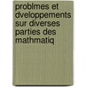 Problmes Et Dveloppements Sur Diverses Parties Des Mathmatiq door Antoine-Andre Reynaud