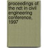 Proceedings Of The Ndt In Civil Engineering Conference, 1997