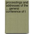 Proceedings and Addresses of the ... General Conference of t