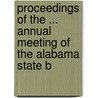 Proceedings of the ... Annual Meeting of the Alabama State B by Meeting Alabama State B