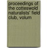 Proceedings of the Cotteswold Naturalists' Field Club, Volum door Club Cotteswold Natu