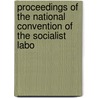 Proceedings of the National Convention of the Socialist Labo door Socialist Labor Party