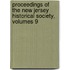 Proceedings of the New Jersey Historical Society, Volumes 9