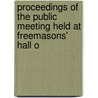 Proceedings of the Public Meeting Held at Freemasons' Hall o door Cordelia Harris Turner