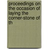 Proceedings on the Occasion of Laying the Corner-Stone of th door Robert Charles Winthrop