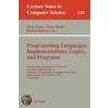 Programming Languages, Implementations, Logics, And Programs door Hugh Glaser