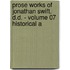 Prose Works of Jonathan Swift, D.D. - Volume 07 Historical a